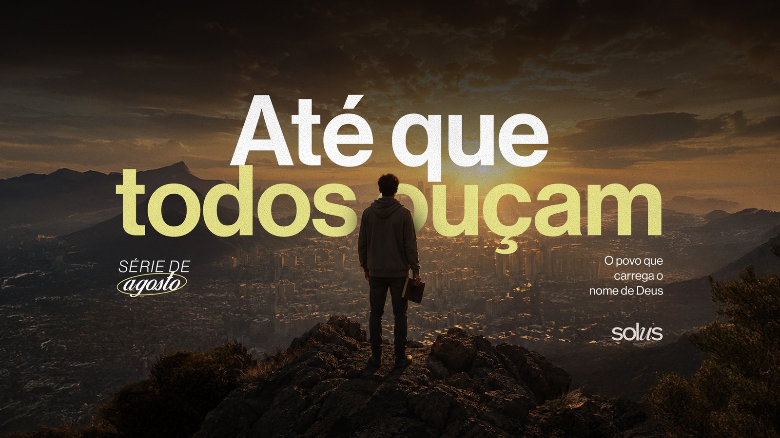 Série de agosto: Até que todos ouçam